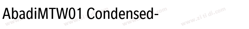 AbadiMTW01 Condensed字体转换 AbadiMTW01 Condensed字体转换